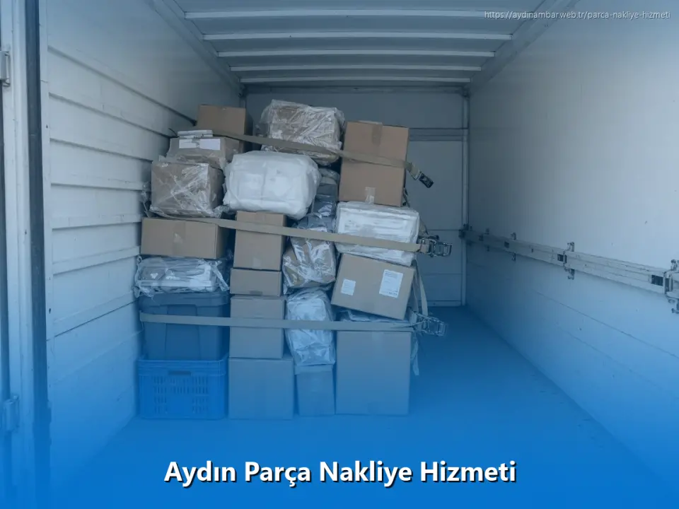 Aydın Parça Nakliye Hizmeti