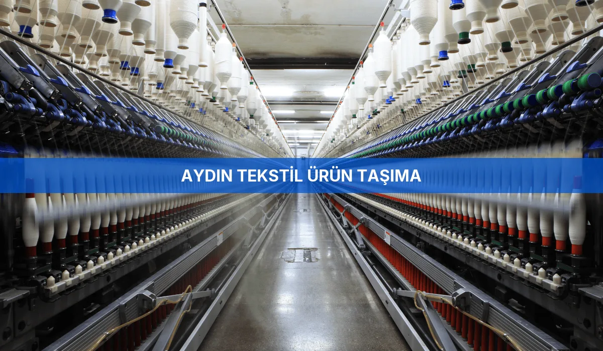 Aydın Tekstil Ürün Taşıma